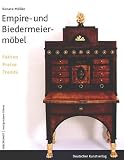 Empire- und Biedermeierm�bel: Fakten, Preise, Trends