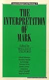 The Interpretation of Mark