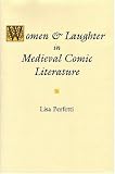 Women and Laughter in Medieval Comic Literature