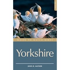 Where to Watch Birds in Yorkshire: Including the Former North Humberside (Where to Watch Birds)