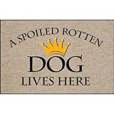 Humorous Doormat - A Spoiled Rotten Dog Lives Here