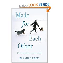 Made for Each Other: The Biology of the Human-Animal Bond (Merloyd Lawrence Book)