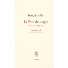 Le Pont aux singes : De la diversit� culturelle � venir, F�condit� culturelle face � identit� nationale