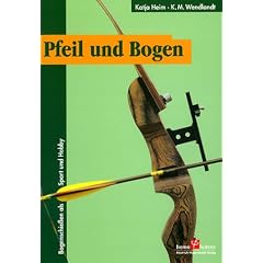 Pfeil und Bogen - Bogenschie�en als Sport und Hobby