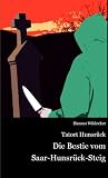 Die Bestie vom Saar-Hunsrück Steig (Tatort Hunsrück) (German Edition)