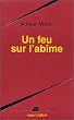 Un feu sur l'ab�me