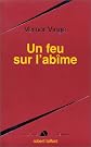 Un feu sur l'abîme (French Edition)