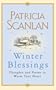 Winter Blessings: Thoughts and Poems to Warm Your Heart
