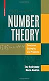 Number Theory: Structures, Examples, and Problems