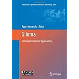 glioma immunotherapeutic approaches advances in experimental medicine and biology