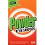 Powder: An Everyday Story of Rock'n'roll Folk