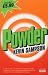 Powder: An Everyday Story of Rock'n'roll Folk