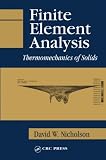Finite Element Analysis: Thermomechanics of Solids