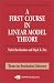A First Course in Linear Model Theory