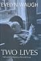 Two Lives: Edmund Campion, Ronald Knox