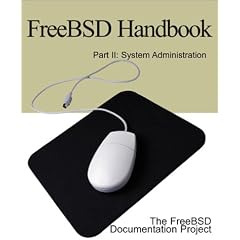 Freebsd Handbook: System Administration (Taschenbuch)