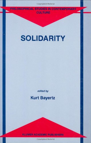 Solidarity (Philosophical Studies in Contemporary Culture)