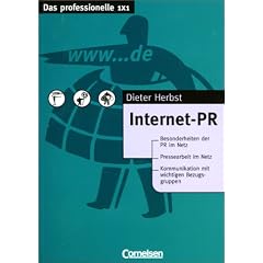Das professionelle 1 x 1 - bisherige Fachbuchausgabe: Internet-PR
