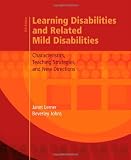 Learning Disabilities and Related Mild Disabilities: Characteristics, Teaching Strategies, and New Directions