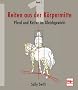 Reiten aus der K�rpermitte, Band 1: Pferd und Reiter im Gleichgewicht