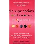 The Sugar Addict's Total Recovery Programme book cover