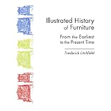 Illustrated History of Furniture: From the Earliest to the Present Time