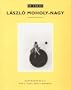 In Focus: Laszlo Moholy-Nagy : Photographs from the J. Paul Getty Museum