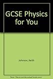 GCSE physics for you