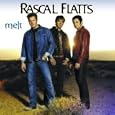 Listen to an audio clip of I Melt sung by Rascal Flatts