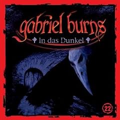 Gabriel Burns - CD: Gabriel Burns 22. CD: In das Dunkel: Flg. 22