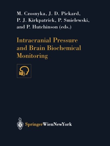 Intracranial Pressure and Brain Biochemical Monitoring (Acta Neurochirurgica Supplement)
