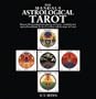 The M.A.N.D.A.L.A  Astrological Tarot: Discover the Meaning of Past, Present and Future- An Entirely New Approach Combining the Art of Astrology with the Magic of Tarot