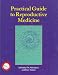 Book Practical Guide to Reproductive Medicine