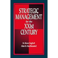 Strategic Management for the XXIst Century