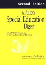 Fulton Special Education Digest: Selected Resources for Teachers, Parents and Carers