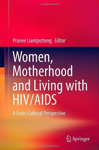 Women, Motherhood and Living with HIV/AIDS: A Cross-Cultural Perspective