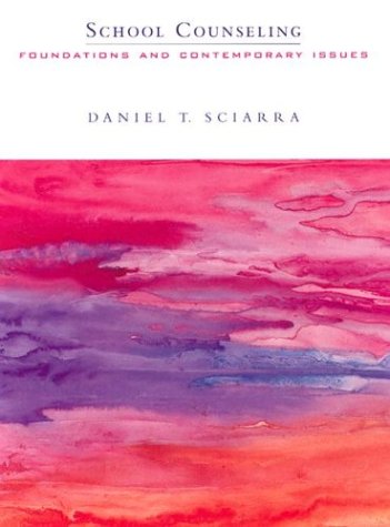 School Counseling: Foundations and Contemporary Issues