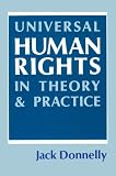 Universal Human Rights in Theory and Practice (Myth and Poetics)