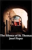 The Silence of St. Thomas: Three Essays