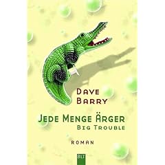 Jede Menge �rger. Big Trouble.