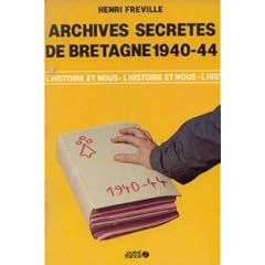 Archives secr�tes de bretagne, 1940-1944