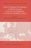 Urban population development in Western Europe from the late-eighteenth to the early-twentieth century