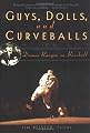 Guys, Dolls, and Curveballs: Runyon on Baseball