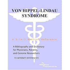 Von Hippel-Lindau Syndrome - A Bibliography and Dictionary for Physicians, Patients, and... by Philip M. Parker