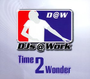 DJs@Work - Time to Wonder - Zortam Music