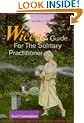 Wicca: A Guide for the Solitary Practitioner (Llewellyn's Practical Magick)