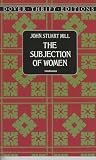The Subjection of Women (Dover Thrift Editions) John Stuart Mill