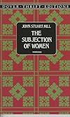 The Subjection of Women (Dover Thrift Editions)