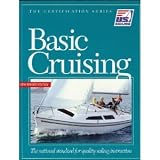 Basic Cruising: The National Standard for Quality Sailing Instruction (The Certification Series)