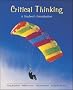 Critical Thinking:  A Student's Introduction with Free Critical Thinking PowerWeb